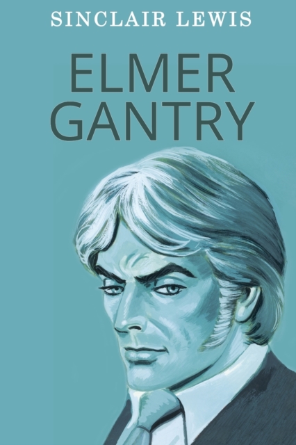 Elmer Gantry, Paperback / softback Book