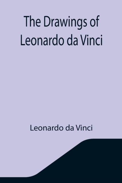 The Drawings of Leonardo da Vinci, Paperback / softback Book