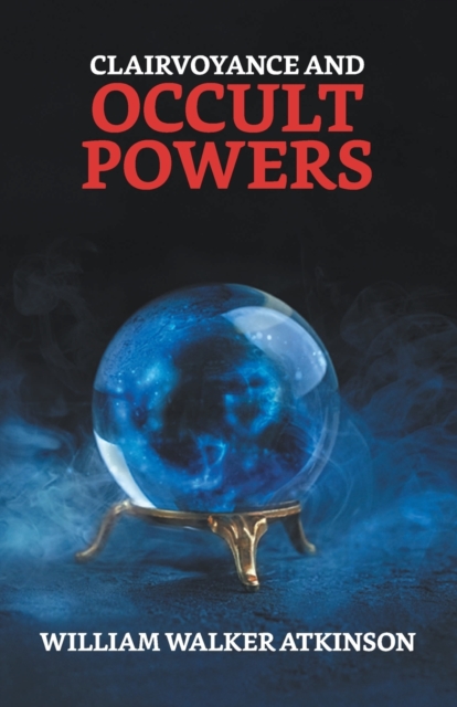 Clairvoyance And Occult Powers, Paperback / softback Book