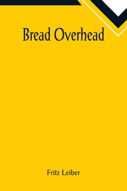 Bread Overhead, Paperback / softback Book