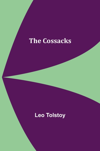 The Cossacks, Paperback / softback Book