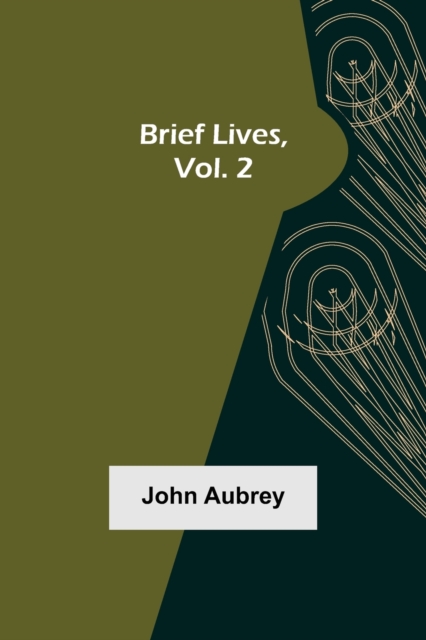Brief Lives, Vol. 2, Paperback / softback Book