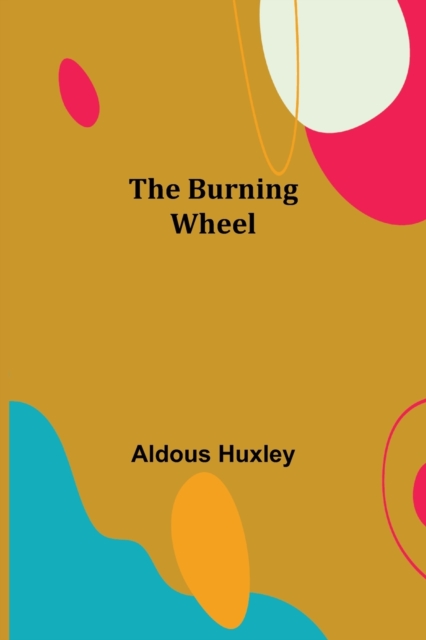 The Burning Wheel, Paperback / softback Book