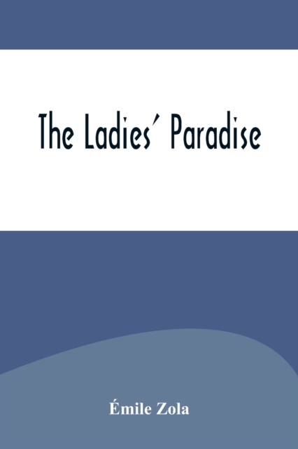 The Ladies' Paradise, Paperback / softback Book