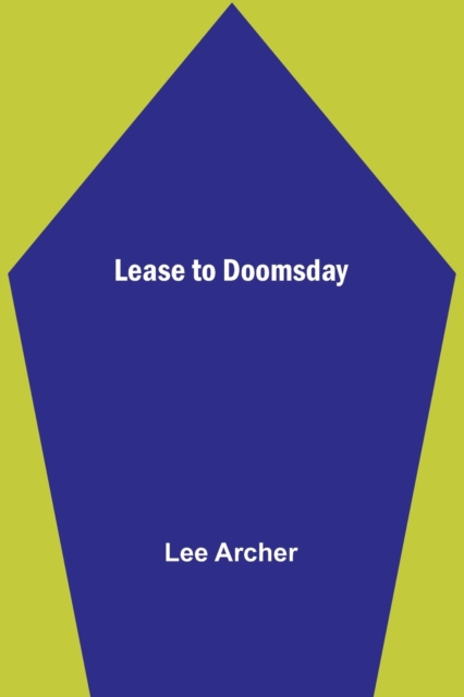 Lease to Doomsday, Paperback / softback Book