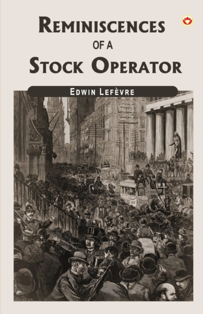 Reminiscences Of A Stock Operator, Paperback / softback Book