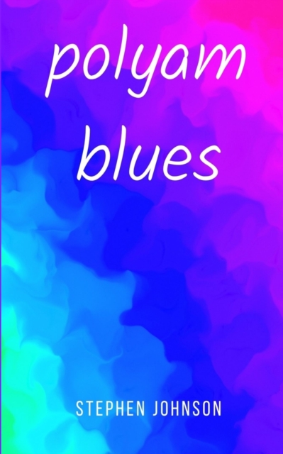 polyam blues, Paperback / softback Book