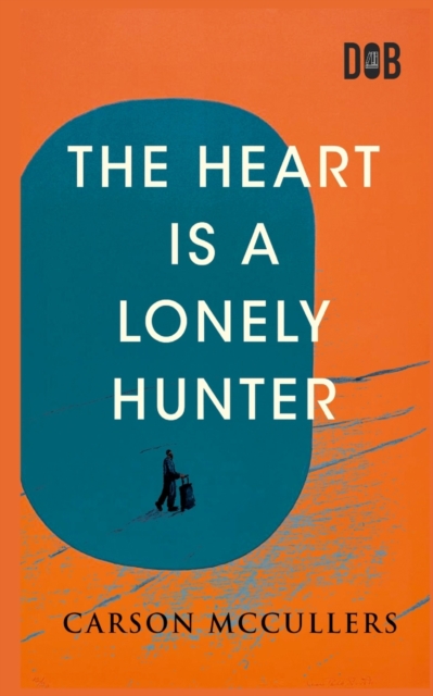 The Heart Is A Lonely Hunter, Paperback / softback Book