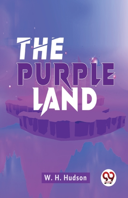 The Purple Land, Paperback / softback Book