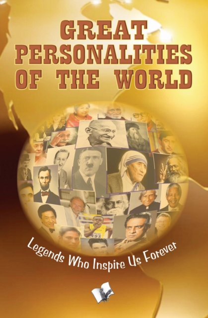 Great Personalities of the World : Legends who inspire us forever, Electronic book text Book
