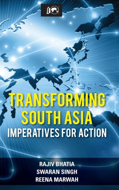 Transforming South Asia : Imperatives for Action, Hardback Book