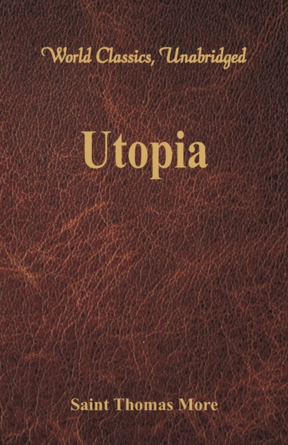 Utopia : (World Classics, Unabridged), Paperback / softback Book