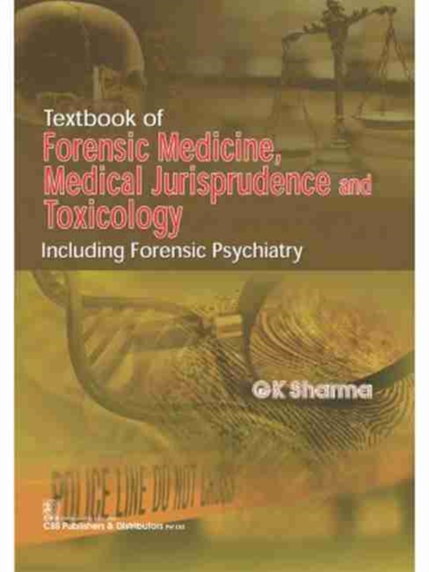 Textbook of Forensic Medicine, Medical Jurisprudence and Toxicology, Paperback / softback Book