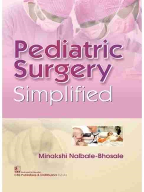 Pediatric Surgery Simplified, Paperback / softback Book