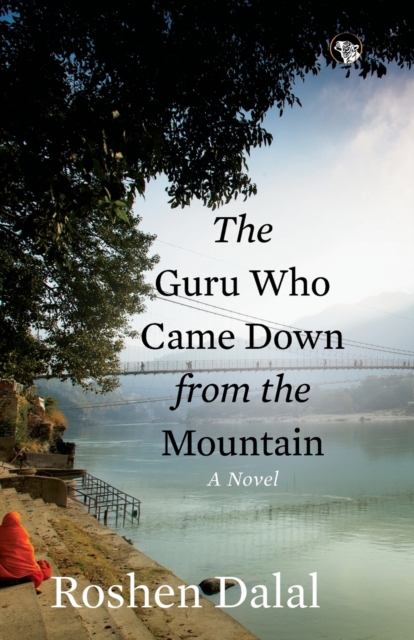 The Guru Who Came Down from the Mountain, Paperback / softback Book