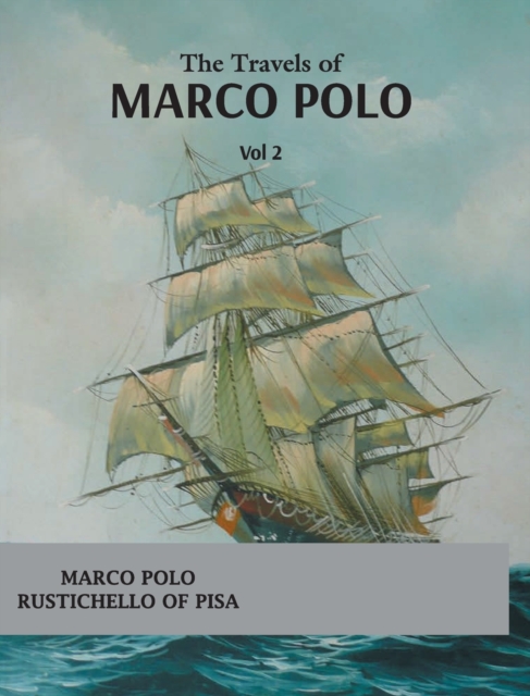 The Travels of Marco Polo (vol 1), Hardback Book