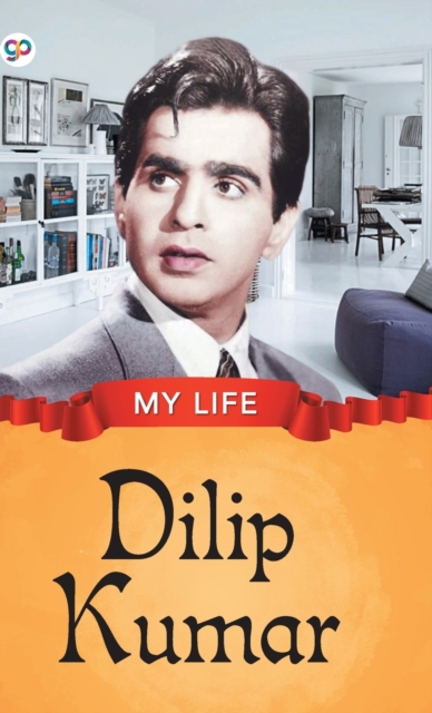 My Life : Dilip Kumar, Undefined Book