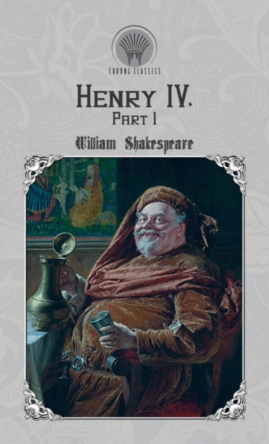 Henry IV, Part 1, Hardback Book
