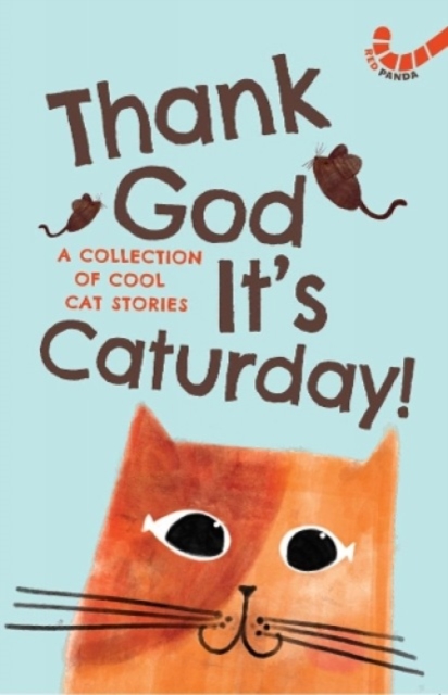 Thank God It's Caturday! -10 Cool Cat Stories, Paperback / softback Book