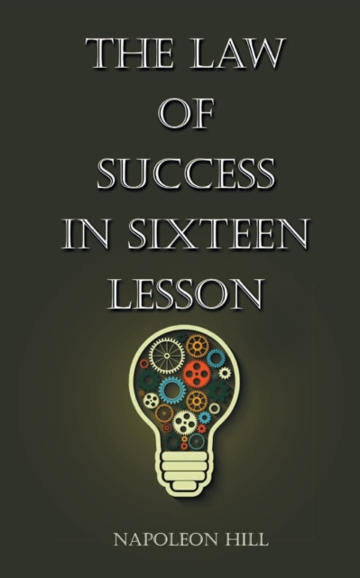 The Law Of Success in Sixteen Lessons, Paperback / softback Book
