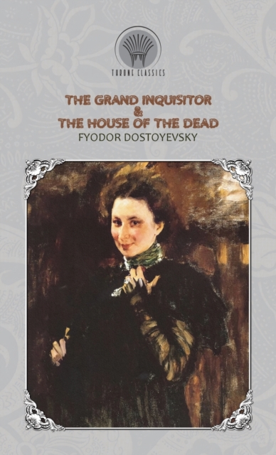 The Grand Inquisitor & The House of the Dead, Hardback Book