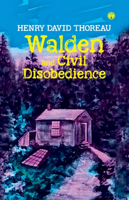 Walden and Civil Disobedience, Paperback / softback Book