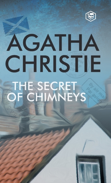 The Secret of Chimneys, Hardback Book