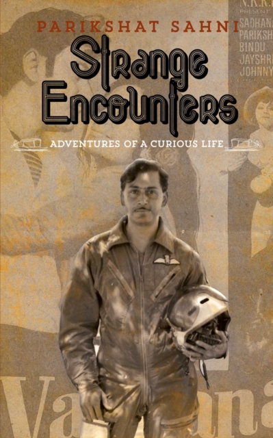Strange Encounters : Adventures of a Curious Life, EPUB eBook