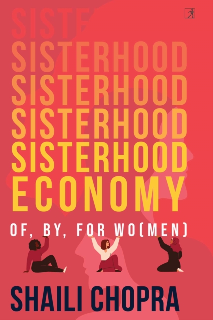Sisterhood Economy : Of, By, For Wo(men), EPUB eBook