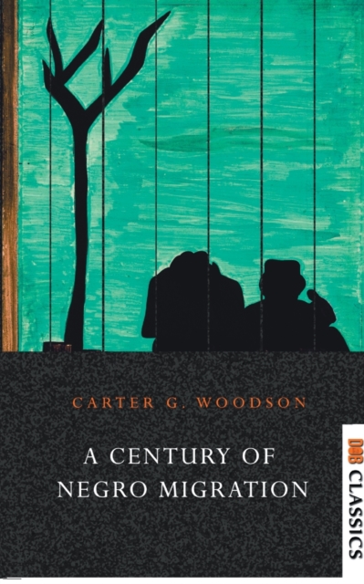 A Century of  Negro Migration, Paperback / softback Book