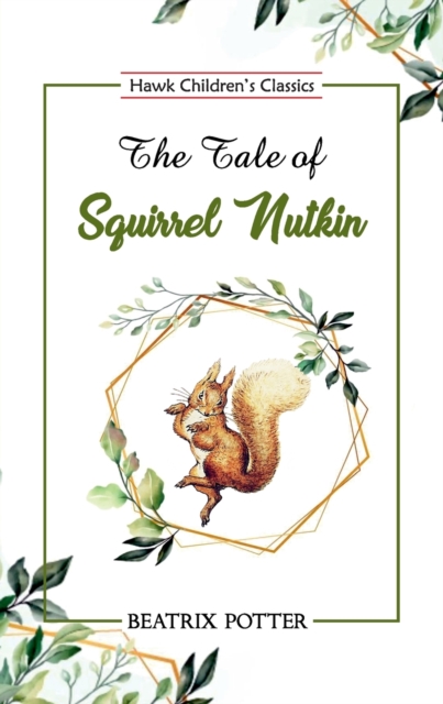 The Tale of Squirrel Nutkin, Paperback / softback Book