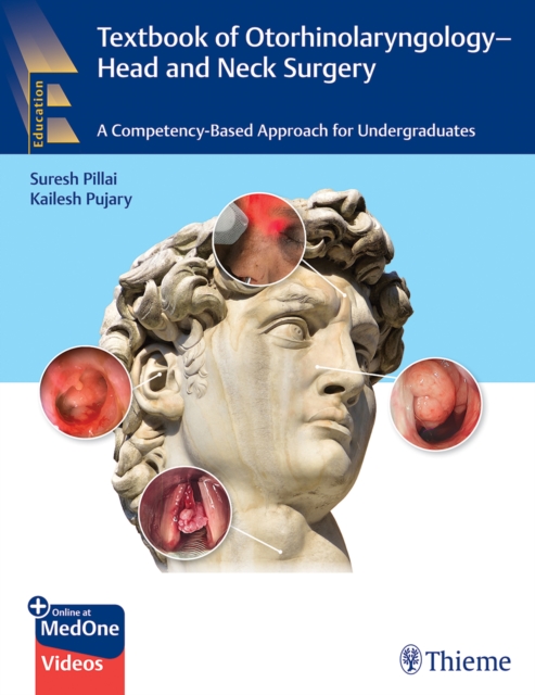 Textbook of Otorhinolaryngology - Head and Neck Surgery : A Competency-Based Approach for Undergraduates, Multiple-component retail product, part(s) enclose Book