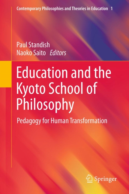 Education and the Kyoto School of Philosophy : Pedagogy for Human Transformation, PDF eBook