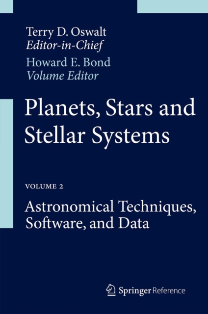 Planets, Stars and Stellar Systems : Volume 2: Astronomical Techniques, Software, and Data, Mixed media product Book