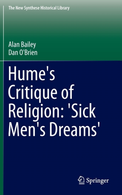 Hume's Critique of Religion: 'Sick Men's Dreams', Hardback Book