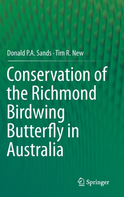 Conservation of the Richmond Birdwing Butterfly in Australia, Hardback Book