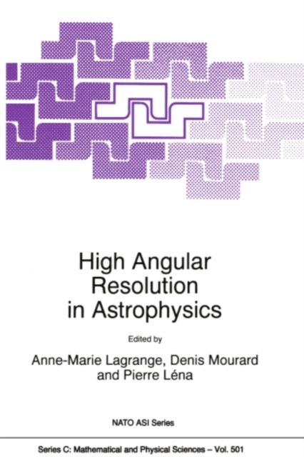 High Angular Resolution in Astrophysics, PDF eBook