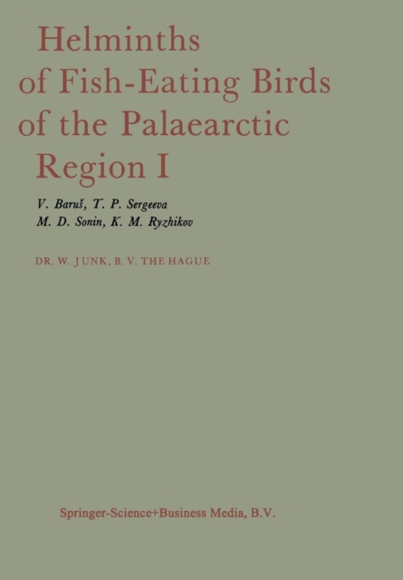 Helminths of Fish-Eating Birds of the Palaearctic Region : Nematoda, Paperback / softback Book