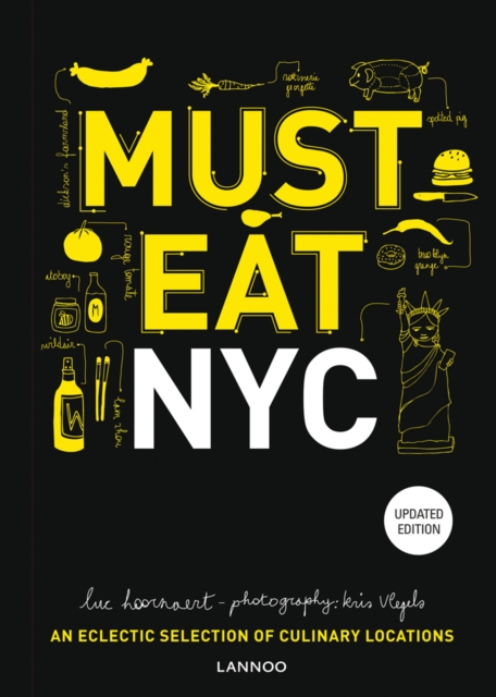 Must Eat NYC : An Eclectic Selection of Culinary Locations, Hardback Book