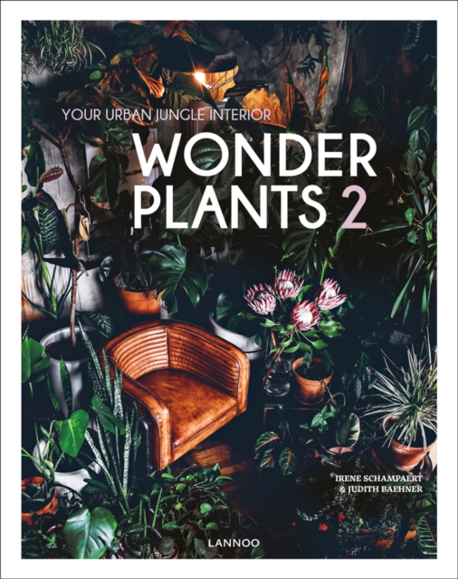 Wonder Plants 2 : Your Urban Jungle Interior, Hardback Book