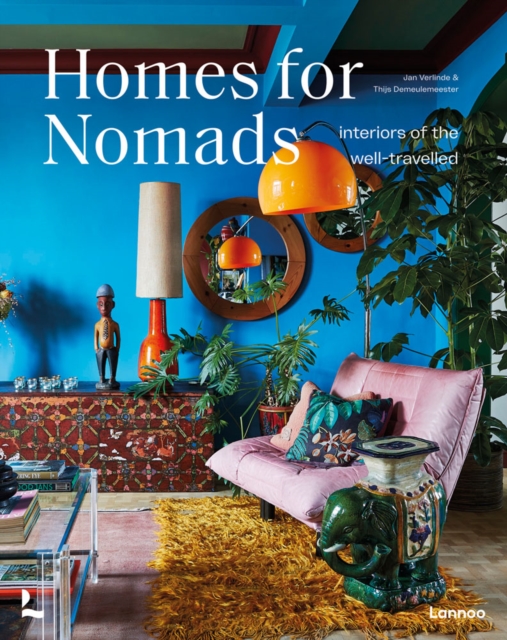 Homes For Nomads : Interiors of the Well-Travelled, Hardback Book