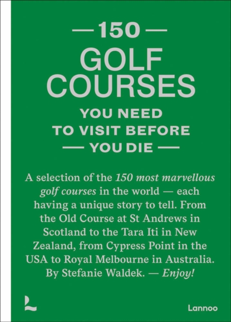 150 golf courses you need to visit before you die, Hardback Book