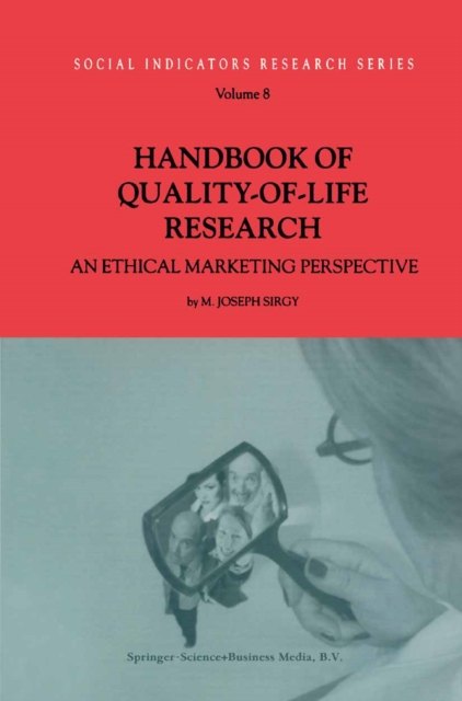 Handbook of Quality-of-Life Research : An Ethical Marketing Perspective, PDF eBook