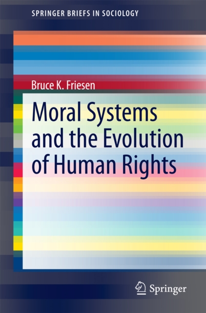 Moral Systems and the Evolution of Human Rights, PDF eBook