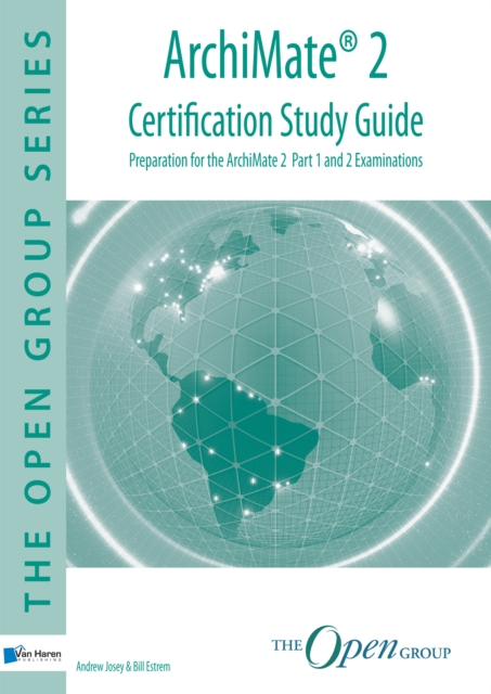 ArchiMate 2 Certification Study Guide, Paperback / softback Book