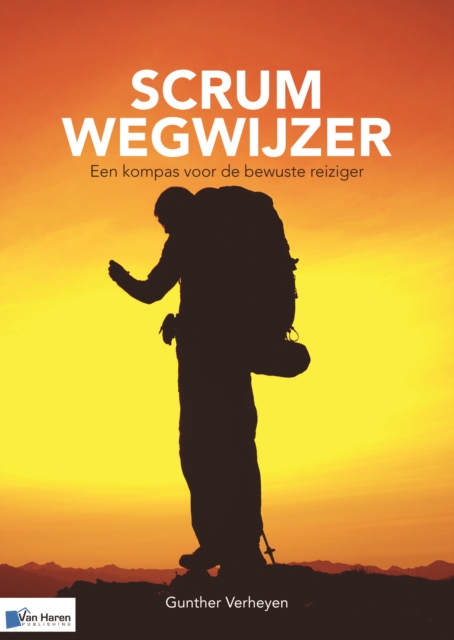 Scrum Wegwijzer - Een Kompas Voor de Bewuste Reiziger, Paperback / softback Book
