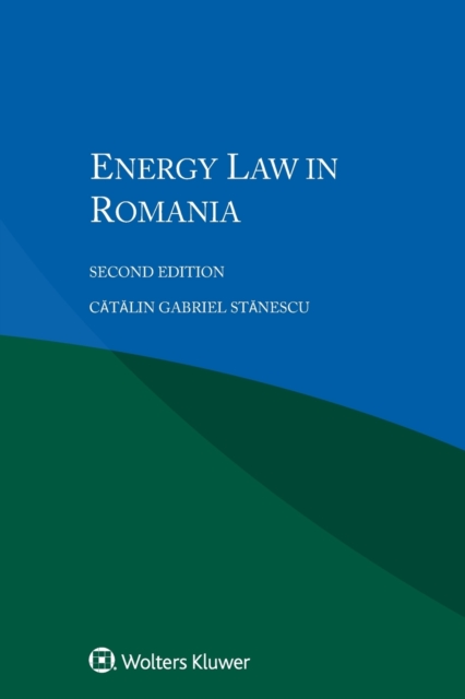 Energy Law in Romania, Paperback / softback Book