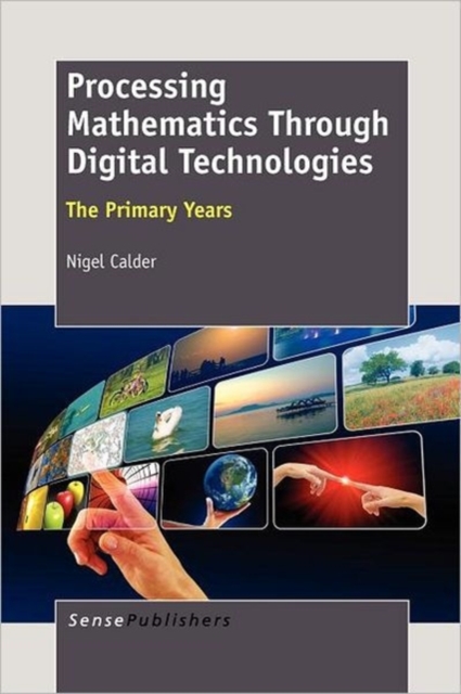 Processing Mathematics Through Digital Technologies : The Primary Years, Paperback / softback Book