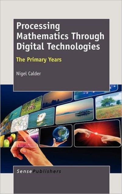 Processing Mathematics Through Digital Technologies : The Primary Years, Hardback Book