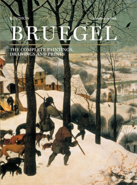 Bruegel : The Complete Paintings, Drawings and Prints, Hardback Book
